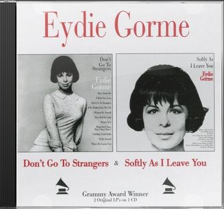 Don't Go To Strangers / Softly As I Leave You