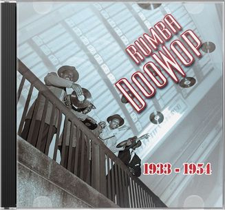 Rumba Doo Wop, Volume 1 - 1933-1954 (2-CD)