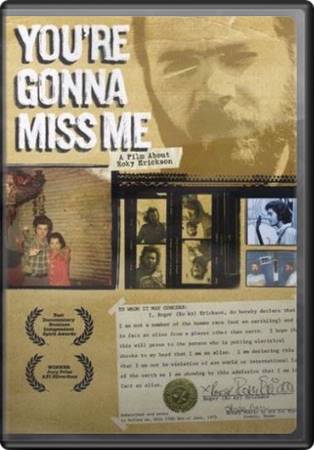 You're Gonna Miss Me - A Film About Roky Erickson