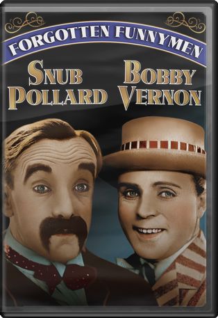 Forgotten Funnymen - Snub Pollard and Bobby Vernon