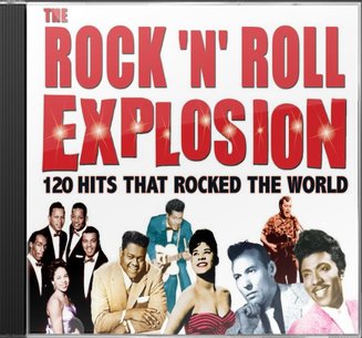 The Rock 'n' Roll Explosion: 120 Hits That Rocked