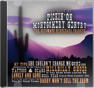The Best of Pickin' on Montgomery Gentry