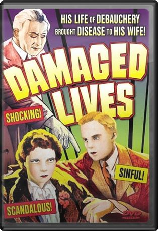 Damaged Lives (Plus Bonus "VD" Short Film)