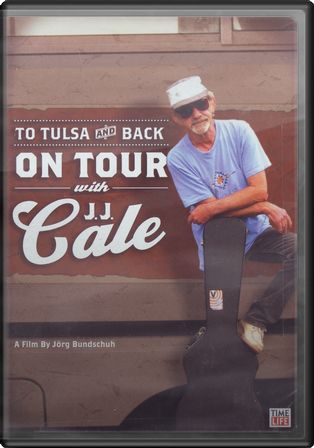 To Tulsa And Back: On Tour With J.J. Cale